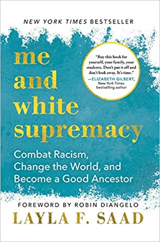 Me and White Supremacy by Layla Saad- book cover