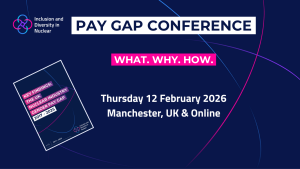 Pay Gap Conference. What, why, how. A screenshot of the front cover of the gender pay gap key findings report 2017 to 2025. The date and location of the pay gap conference is given: Thursday 12 February 2026, Manchester UK ^ Online.