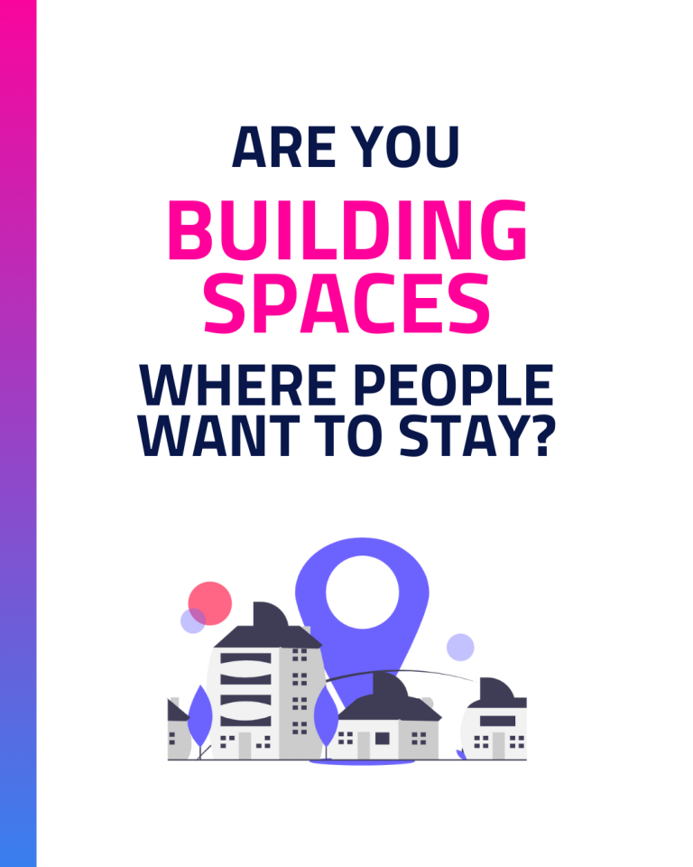 Are you building space where people want to stay? Is written above an illustration featuring some buildings.