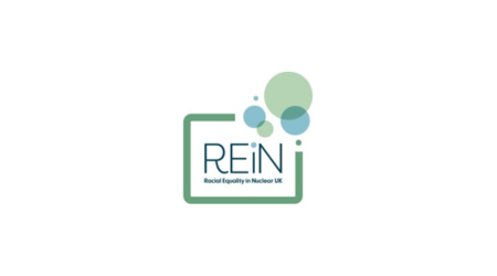 “Square logo on a light grey background featuring a rounded green square outline with teal and green circles clustered in the top right. Inside the square, the text ‘REiN’ appears in dark teal, with smaller text below reading ‘Racial Equality in Nuclear UK’.”
