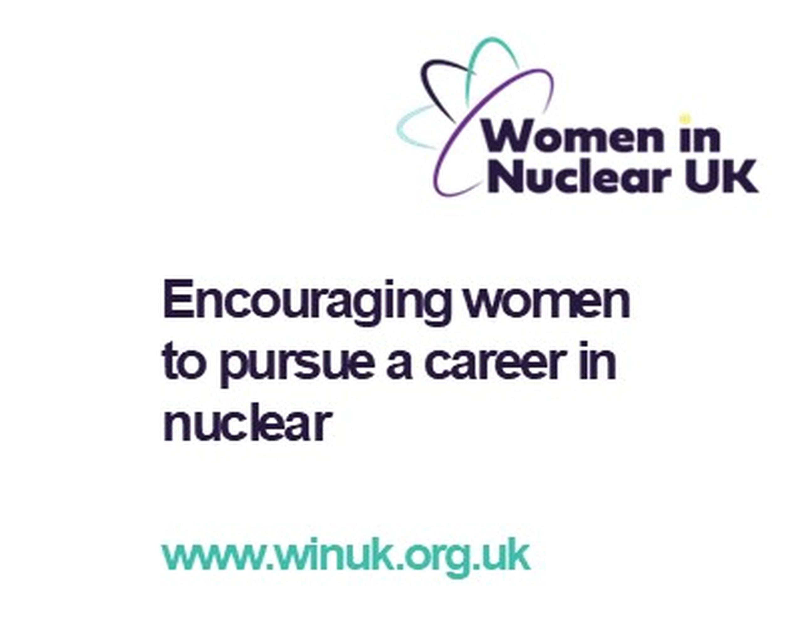 “Wide purple banner with a teal circular atomic icon on the left, large white text reading ‘Encouraging women to pursue a career in nuclear’ in the centre, and the Women in Nuclear UK logo on the right.”